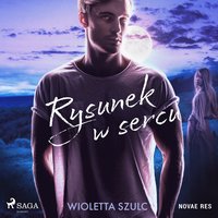 Rysunek w sercu - Wioletta Szulc - audiobook