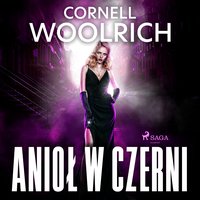 Anioł w czerni - Cornell Woolrich - audiobook