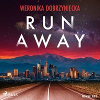 Run Away - Weronika Dobrzyniecka - audiobook