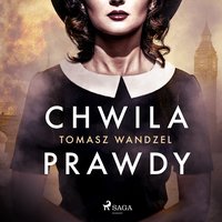 Chwila prawdy - Tomasz Wandzel - audiobook