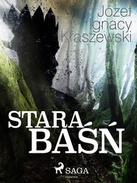 Stara baśń - Józef Ignacy Kraszewski - ebook