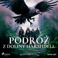 Podróż z Doliny Harshdell - Beata Grynczel - audiobook