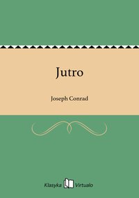 Jutro - Joseph Conrad - ebook