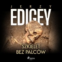 Szkielet bez palców - Jerzy Edigey - audiobook