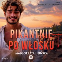 Pikantnie po włosku - Małgorzata Lisińska - audiobook