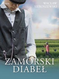 Zamorski diabeł - Wacław Sieroszewski - ebook