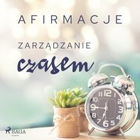 Afirmacje – Zarządzanie czasem - - Maxx-Audio - audiobook