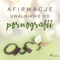 Afirmacje – Uwalnianie od pornografii - - Maxx-Audio - audiobook