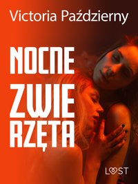 Nocne zwierzęta – lesbijskie opowiadanie erotyczne - Victoria Październy - ebook