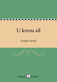 U kresu sił - Joseph Conrad - ebook