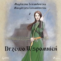 Drzewo wspomnień - Magdalena Lewandowska - audiobook