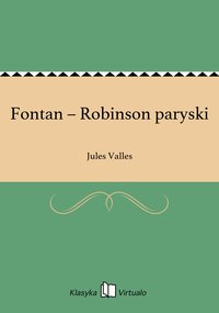Fontan – Robinson paryski - Jules Valles - ebook