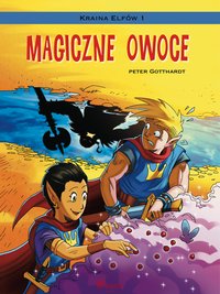 Kraina Elfów 1 - Magiczne owoce - Peter Gotthardt - ebook