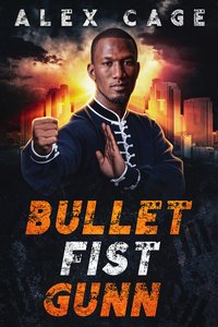 Bullet Fist Gunn - Alex Cage - ebook