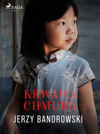 Krwawa chmura - Jerzy Bandrowski - ebook