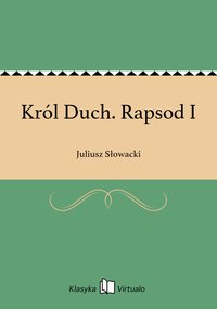 Król Duch. Rapsod I - Juliusz Słowacki - ebook