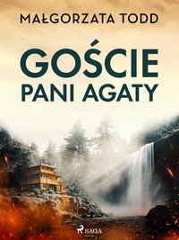 Goście pani Agaty - Małgorzata Todd - ebook