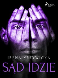 Sąd idzie - Irena Krzywicka - ebook