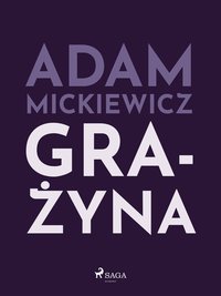 Grażyna - Adam Mickiewicz - ebook