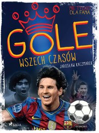 Gole wszech czasów - Jarosław Kaczmarek - ebook