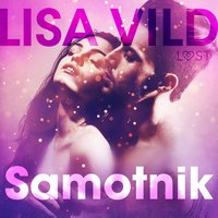 Samotnik - opowiadanie erotyczne - Lisa Vild - audiobook