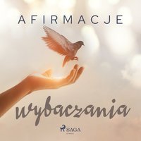 Afirmacje wybaczania - - Maxx-Audio - audiobook