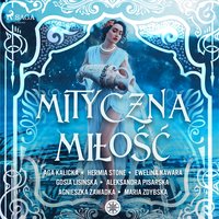 Mityczna miłość -  - audiobook