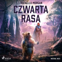 Czwarta rasa - Rafaello Morgan - audiobook