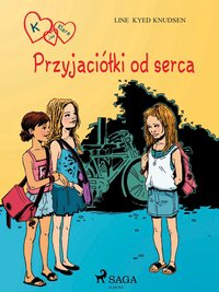 K jak Klara 1 - Przyjaciółki od serca - Line Kyed Knudsen - ebook