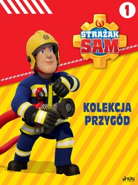 Strażak Sam - Kolekcja przygód 1 - Mattel - ebook