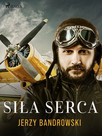 Siła serca - Jerzy Bandrowski - ebook