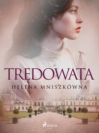 Trędowata - Helena Mniszkówna - ebook