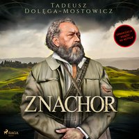 Znachor - Tadeusz Dołęga-Mostowicz - audiobook