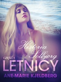 Letnicy 1: Historia Solbjørg - opowiadanie erotyczne - Ane-Marie Kjeldberg - ebook