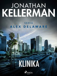 Klinika - Jonathan Kellerman - ebook