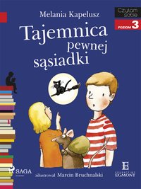 Tajemnica pewnej sąsiadki - Melania Kapelusz - ebook