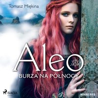 Aleo. Burza na północy - Tomasz Miękina - audiobook