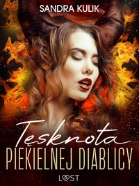 Ogień uczuć 2: Tęsknota Piekielnej Diablicy - seria erotyczna - Sandra Kulik - ebook