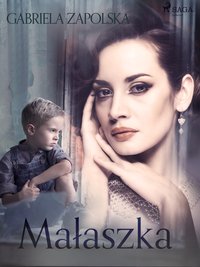 Małaszka - Gabriela Zapolska - ebook