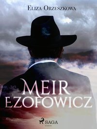 Meir Ezofowicz - Eliza Orzeszkowa - ebook