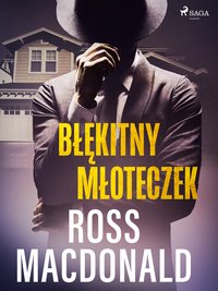 Błękitny młoteczek - Ross Macdonald - ebook