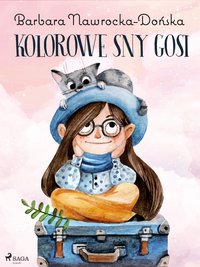 Kolorowe sny Gosi - Barbara Nawrocka Dońska - ebook