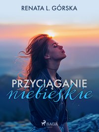 Przyciąganie niebieskie - Renata L. Górska - ebook