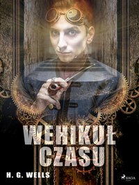 Wehikuł czasu - H. G. Wells - ebook