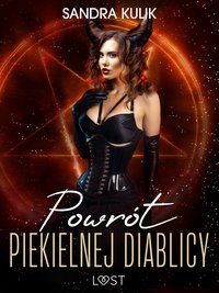 Ogień uczuć 3: Powrót Piekielnej Diablicy - seria erotyczna - Sandra Kulik - ebook