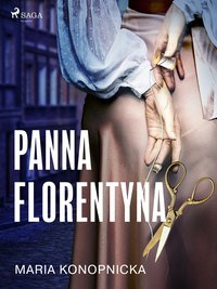 Panna Florentyna - Maria Konopnicka - ebook