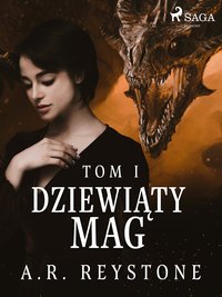 Dziewiąty Mag. Tom 1 - A.R. Reystone - ebook