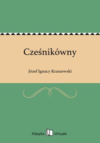 Cześnikówny - Józef Ignacy Kraszewski - ebook
