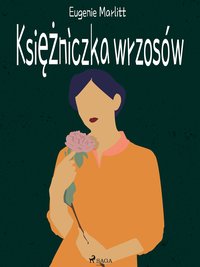 Księżniczka wrzosów - Eugenie Marlitt - ebook