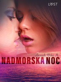 Nadmorska noc – lesbijska erotyka - Annah Viki M. - ebook